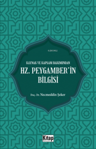 Kaynak Ve Kapsam Bakımından Hz. Peygamber'in Bilgisi