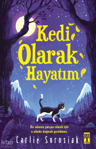 Kedi Olarak Hayatım