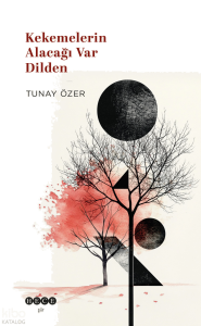 Kekemelerin Alacağı Var Dilden