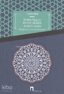 Kelam İlmi ve İslam Akaidi Şerhul Akaid
