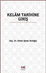 Kelâm Tarihine Giriş