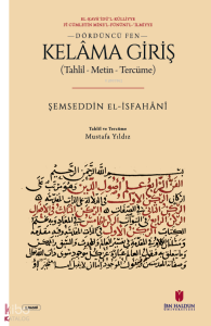 Kelâma Giriş - Dördüncü Fen;(Tahlil–Metin –Tercüme)