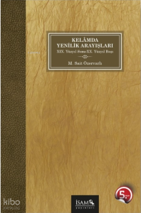 Kelamda Yenilik Arayışları 19.Yüzyıl Sonu 20.Yüzyıl Başı