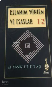 Kelamda Yöntem Ve Esaslar 1-2