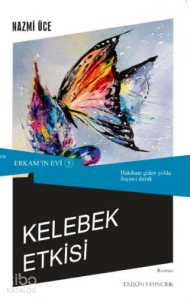 Kelebek Etkisi;Erkam'ın Evi 5