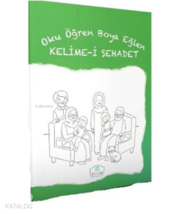 Kelime-i Şehadet - Oku Öğren Boya Eğlen