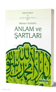 Kelime-i Tevhid'in Anlam ve Şartları