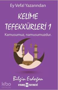 Kelime Tefekkürleri 1