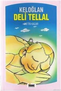 Keloğlan Deli Tellal & Masal Sandığı