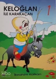 Keloğlan ile Karakaçan; Keloğlan Masalları