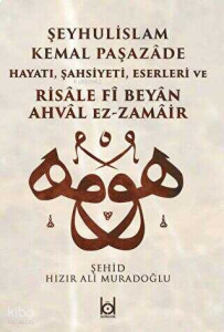 Kemal Paşazade ve Risale fi Beyan Ahval Ez-Zamair
