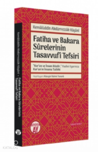 Kemâlüddîn Abdürrezzâk Kâşânî;Fatiha ve Bakara Sûrelerinin Tasavvufî Tefsiri