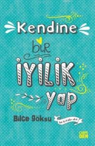 Kendine Bir İyilik Yap