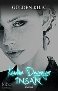 Kendine Dayanıyor İnsan