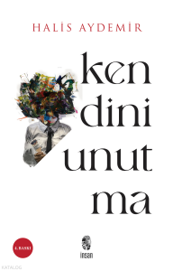 Kendini Unutma