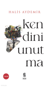 Kendini Unutma