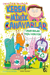 Kerem İle Minik Canavarlar ;Canavarlar Yeşili Koruyor