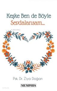 Keşke Ben De Böyle Sevdalansam