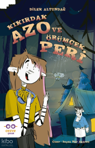 Kıkırdak Azo ve Örümcek Peri