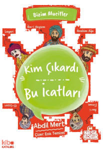 Kim Çıkardı Bu İcatları;Bizim Mucitler