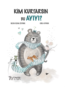 Kim Kurtarsın Bu Ayıyı