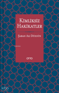 Kimliksiz Hakikatler