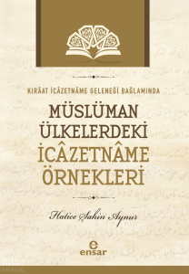 Kıraat İcazetname Geleneği Bağlamında Müslüman Ülkelerde ki İcazetname Örnekleri