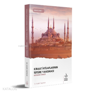 Kıraat İhtilaflarının Tefsire Yansıması Ebüssuud Örneği