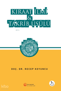 Kıraat İlmi ve Takrib Usulü
