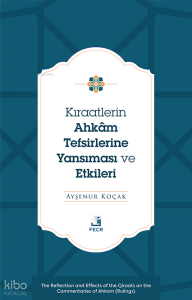 Kıraatlerin Ahkâm Tefsirlerine Yansıması ve Etkileri