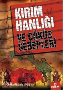 Kırım Hanlığı ve Çöküş Sebepleri