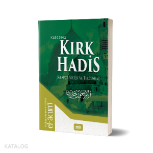 Kırk Hadis (Arapça Metin ve Tercümesi)