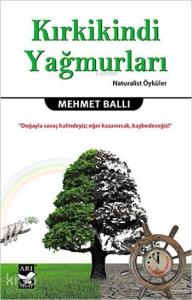Kırkikindi Yağmurları; Naturalist Öyküler