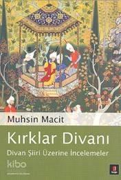 Kırklar Divanı; Divan Şiiri Üzerine İncelemeler