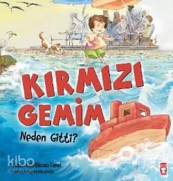 Kırmızı Gemim Neden Gitti ?