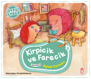 Kirpicik ve Farecik; Öykü Çemberi - 3