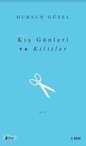 Kış Günleri ve Kilitler