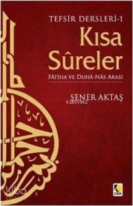 Kısa Sureler  Tefsir Dersleri; Fatiha ve Duha Nas Arası