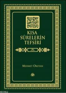 Kısa Sûrelerin Tefsiri 4. Cilt