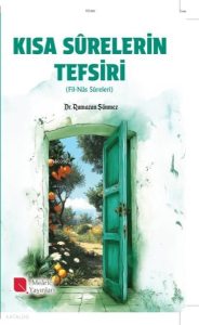 Kısa Surelerin Tefsiri