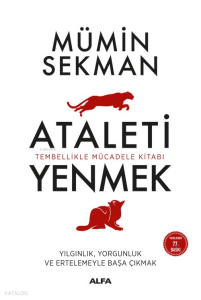 Kişisel Ataleti Yenmek; Tembellikle Mücadele Kitabı