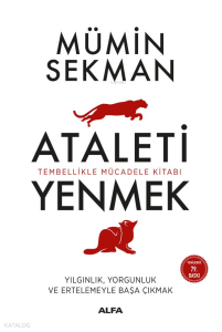 Kişisel Ataleti Yenmek; Tembellikle Mücadele Kitabı