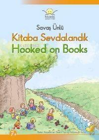 Kitaba Sevdalandık / Hooked On Books