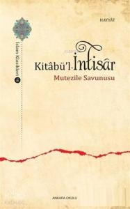 Kitabü'l - İntisar; Mutezile Savunusu