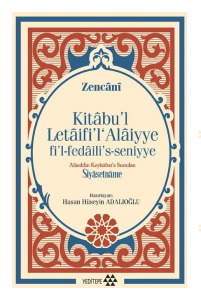 Kitabu'l Letaifi'l Alaiyye fi'l-fedaili's-seniyye;Alâeddin Keykûbat’a Sunulan Siyasetnâme