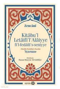 Kitabu'l Letaifi'l Alaiyye fi'l-fedaili's-seniyye;Alâeddin Keykûbat’a Sunulan Siyasetnâme