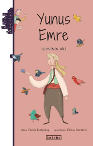 Kitap Avcıları-Yunus Emre;Sevginin Dili