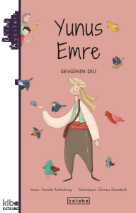 Kitap Avcıları-Yunus Emre;Sevginin Dili