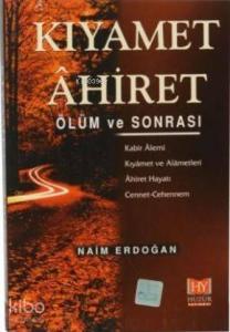 Kıyamet Ahiret - Ölüm ve Sonrası