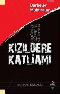 Kızıldere Katliamı; Darbeler, Muhtıralar